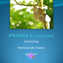 PRISMA Essenzen Lehrvortrag: Partnerschaft, Familie